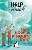 RAAK NOOIT JE PINGUÏN KWIJT - SLEGERS, MARLIES - 9789020672947
