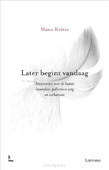 LATER BEGINT VANDAAG