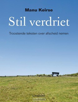 Stil verdriet - Keirse, Manu - 9789020997477