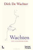 WACHTEN, EEN LEVENSHOUDING