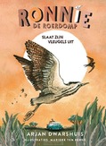 RONNIE DE ROERDOMP SLAAT ZIJN VLEUGELS U - DWARSHUIS, ARJAN; BERGE, MARIEKE TEN - 9789021051086
