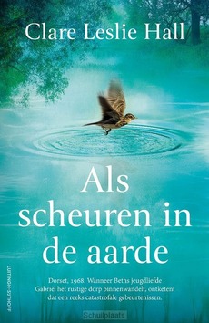 ALS SCHEUREN IN DE AARDE - HALL, CLARE LESLIE - 9789021051321