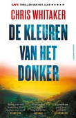 DE KLEUREN VAN HET DONKER - WHITAKER, CHRIS - 9789021062426