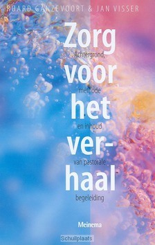 ZORG VOOR HET VERHAAL - GANZEVOORT - 9789021141541