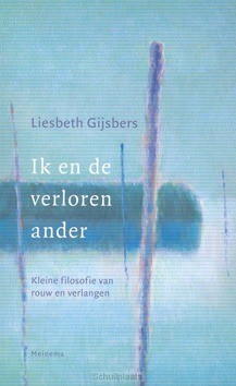 IK EN DE VERLOREN ANDER - GIJSBERS, LIESBETH - 9789021143699