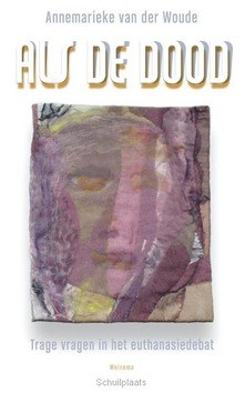 ALS DE DOOD - WOUDE, ANNEMARIEKE VAN DER - 9789021143927