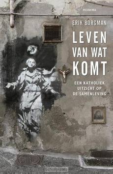 LEVEN VAN WAT KOMT - BORGMAN, ERIK - 9789021143965