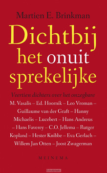 DICHTBIJ HET ONUITSPREKELIJKE - BRINKMAN, MARTIEN - 9789021144986