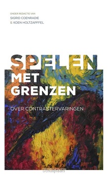 SPELEN MET GRENZEN - COENRADIE, SIGRID; HOLTZAPFFEL, KOEN - 9789021170640