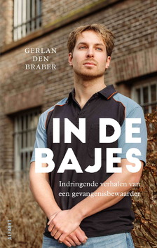 IN DE BAJES - BRABER, GERLAN DEN - 9789021344911