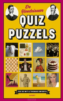 DE GLOEDNIEUWE QUIZPUZZELS - WIT, TEX DE; SWIERTS, THOMAS - 9789021345208