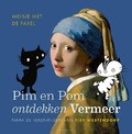 PIM EN POM ONTDEKKEN VERMEER