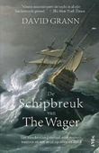DE SCHIPBREUK VAN THE WAGER - GRANN, DAVID - 9789021480480
