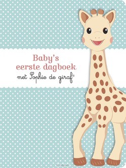 BABY'S EERSTE DAGBOEK MET SOPHIE GIRAF - 9789021564876