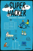 DE SUPERHACKER - JONGBLOED, ANNEMARIE - 9789021685359