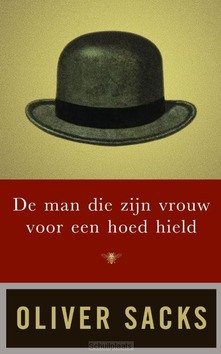 DE MAN DIE ZIJN VROUW VOOR EEN HOED HIEL - SACKS, OLIVER - 9789023495574
