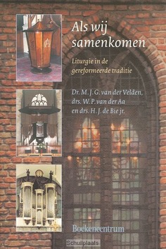 ALS WIJ SAMENKOMEN - VELDEN - 9789023904748