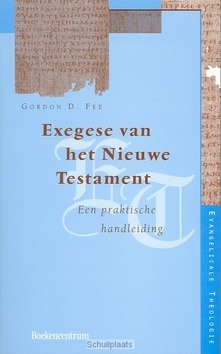 EXEGESE VAN HET NIEUWE TESTAMENT - FEE - 9789023907176