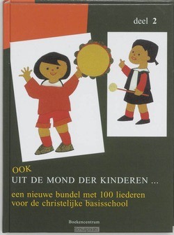 OOK UIT DE MOND DER KINDEREN ... / 2 - 9789023910725