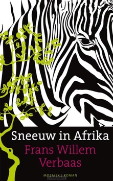 SNEEUW IN AFRIKA - VERBAAS, FRANS WILLEM - 9789023913375