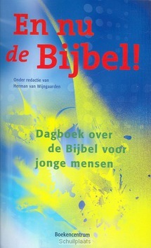 EN NU DE BIJBEL ! - 9789023913498
