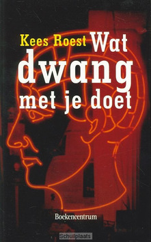 WAT DWANG MET JE DOET - ROEST - 9789023913764