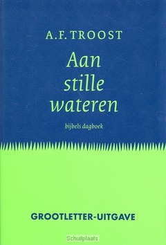 AAN STILLE WATEREN (GROTE LETTER) - TROOST - 9789023916123
