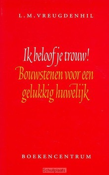 IK BELOOF JE TROUW! - VREUGDENHIL - 9789023917656