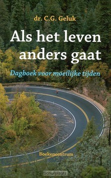 ALS HET LEVEN ANDERS GAAT - GELUK - 9789023919926