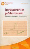 INVESTEREN IN JE/DE MISSIE!