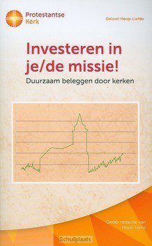 INVESTEREN IN JE/DE MISSIE! - 9789023920687