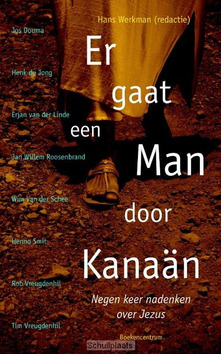 ER GAAT EEN MAN DOOR KANAAN - WERKMAN - 9789023920762