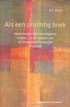 ALS EEN PRACHTIG BOEK - KUNZ, A.J. - 9789023921080