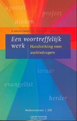EEN VOORTREFFELIJK WERK