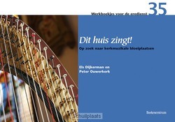 DIT HUIS ZINGT! - OUWERKERK, P. - 9789023923046