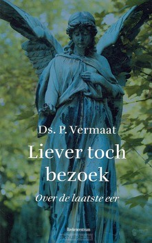 LIEVER TOCH BEZOEK - VERMAAT - 9789023923480