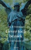 LIEVER TOCH BEZOEK
