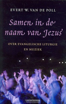 SAMEN IN DE NAAM VAN JEZUS - POLL - 9789023923497