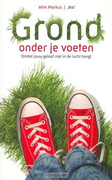 GROND ONDER JE VOETEN - MARKUS, WIM - 9789023923800