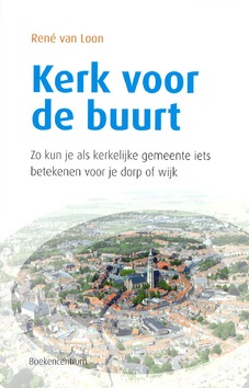 KERK VOOR DE BUURT - LOON - 9789023924494