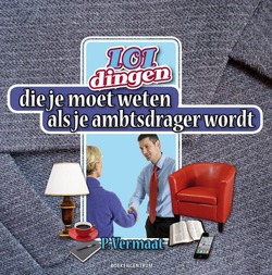101 DINGEN DIE JE MOET WETEN ALS JE AMBT - VERMAAT, P. - 9789023925569