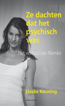 ZE DACHTEN DAT HET PSYCHISCH WAS - KEUNING, L. - 9789023925866