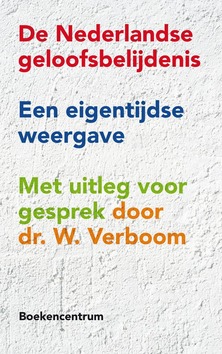 DE NEDERLANDSE GELOOFSBELIJDENIS - VERBOOM, W. - 9789023926009