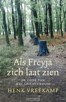 ALS FREYJA ZICH LAAT ZIEN - VREEKAMP, HENK - 9789023926894