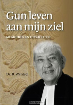 GUN LEVEN AAN MIJN ZIEL - WENTSEL, B. - 9789023928164