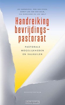 HANDREIKING BEVRIJDINGS-PASTORAAT - AARNOUDSE, JOS / ESSEN, ROB VAN / KOLM, - 9789023928225