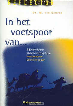 IN HET VOETSPOOR VAN ... - CAMPEN - 9789023930013