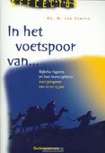 IN HET VOETSPOOR VAN ... - CAMPEN - 9789023930013