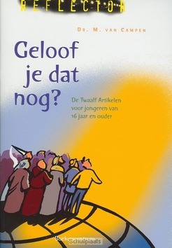 GELOOF JE DAT NOG ? - CAMPEN - 9789023930112