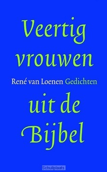 VEERTIG VROUWEN UIT DE BIJBEL - LOENEN, RENE VAN - 9789023950165